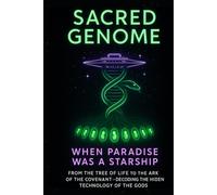 Sacred Genome: When Paradise Was a Starship