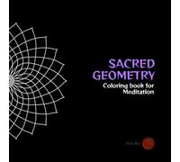 SACRED GEOMETRY: Coloring book for Meditation