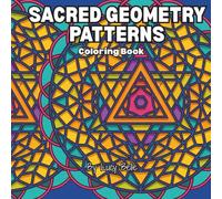 Sacred Geometry Patterns: Coloring Book