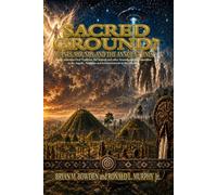 SACRED GROUNDS?: GIANTS, MOUNDS, AND THE ANCIENT ONES Native American Oral Tradition, the Serpent and other Mounds, and the connection to the Angelic, Nephilim and Extraterrestrials in the Americas