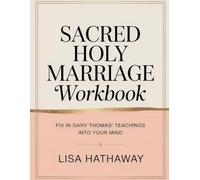 Sacred Holy Marriage Workbook