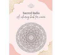Sacred India: A Mandala Coloring Book for Women