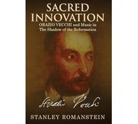 Sacred Innovation: Orazio Vecchi and Music in the Shadow of the Reformation