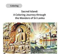 Sacred Island: A Coloring Journey through the Wonders of Sri Lanka