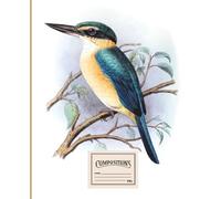 Sacred Kingfisher composition notebook. Beautiful notebook with birds.: Vintage Style College Ruled Paper Notebook for Home School College or Work. Gift for Students & Teachers