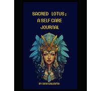 Sacred Lotus; A self care journal