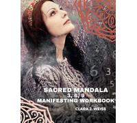 Sacred Mandala 3, 6, 9 Manifesting Workbook