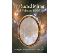 Sacred Mirror: Nondual Wisdom & Psychotherapy