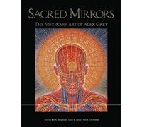 Alex Grey Sacred Mirrors (Copertina rigida)