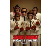 SACRED MONKEY - LA MÚSICA ESTÁ EN TODAS PARTES