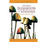 Ralph Metzner Sacred Mushroom of Visions (Tascabile)