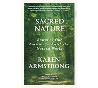 Karen Armstrong Sacred Nature (Tascabile)