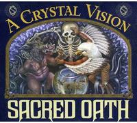 Sacred Oath - Crystal Vision-Twentieth Anniversary Reissue