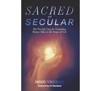 Sacred or Secular: The Pro-Life Case for Grounding Human Value in the Image of God