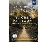 Sacred Pathways Video Study: Nine Ways to Connect With God
