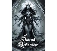 Sacred Reflections: A Journal for Spiritual Exploration