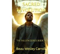 Sacred Revolution: The Fallen Series Book II