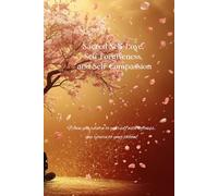 Sacred Self-Love, Self-Forgiveness, and Self-Compassion