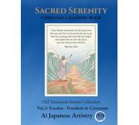 Sacred Serenity: Christian Coloring Book:Vol.3: Exodus - Freedom & Covenant