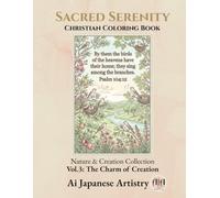 Sacred Serenity: Christian Coloring Book: Vol.3: The Charm of Creation