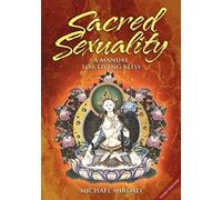 Sacred Sexuality: A Manual for Living Bliss