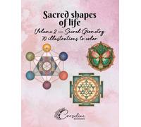 Sacred Shapes of life: Sacred Geometry