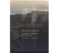 Sacred Sites: The Secret History of Southern California