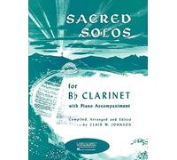 Sacred Solos: For Clarinet with Piano Accompaniment