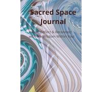 Sacred Space Journal / 50 Pages / 6"x9": Pause, Reflect and Connect with the Wisdom Within You