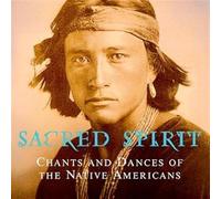 Sacred Spirit - Chants & Dances Of Native Amer