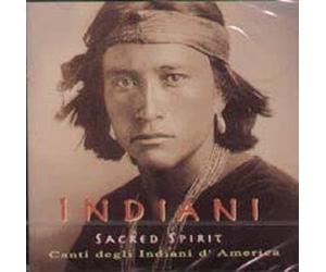 Sacred Spirit - Indiani