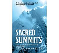 Sacred Summits: Kangchenjunga, the Carstensz Pyramid and Gauri Sankar