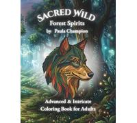 Sacred Wild: Forest Spirits