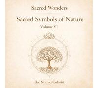 Sacred Wonders: Sacred Symbols of Nature