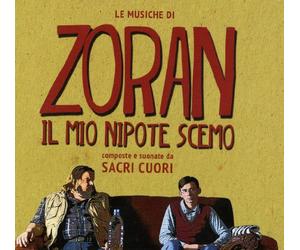 Sacri Cuori - Le Musiche di Zoran - Il Mio Nipote È Scemo