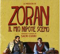 Sacri Cuori - Zoran Il Mio Nipote Scemo - Cd