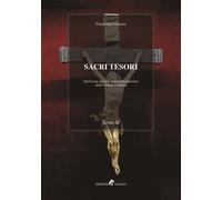 Sacri tesori: oreficerie sacre e manufatti preziosi delle chiese