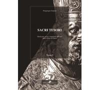Sacri tesori: oreficerie sacre e manufatti preziosi delle chiese di Gaeta....
