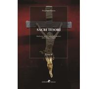 Sacri tesori: oreficerie sacre e manufatti preziosi delle chiese di Gaeta....