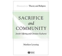 Sacrifice and Community: Jewish Offering and Christian Eucharist