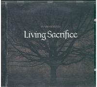 SACRIFICE, LIVING - IN MEMORIAM