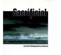 SACRIFICIAL - ERECT ELOQUENT EXTINCT