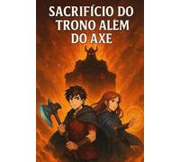Sacrifício do Trono Além do Axe