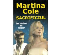 Sacrificiul - Martina Cole, Editie in limba romana