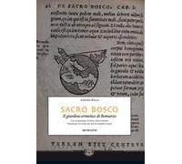 Sacro Bosco. Il giardino ermetico di Bomarzo