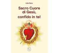 Sacro cuore di Gesù, confido in te!