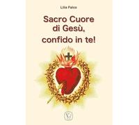 Sacro cuore di Gesù, confido in te!