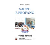 Sacro e profano di Franco Barillaro, 2020, Youcanprint