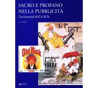 Sacro e profano nella pubblicità. Testimonial dell'al di là