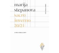 9788830118843 Sacro inverno 20/21 - Marija Stepanova,Daniela Liberti